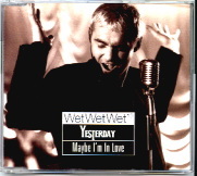 Wet Wet Wet - Yesterday CD 1